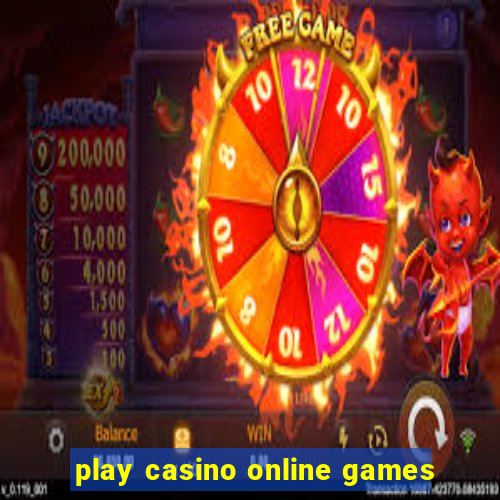 play casino online games