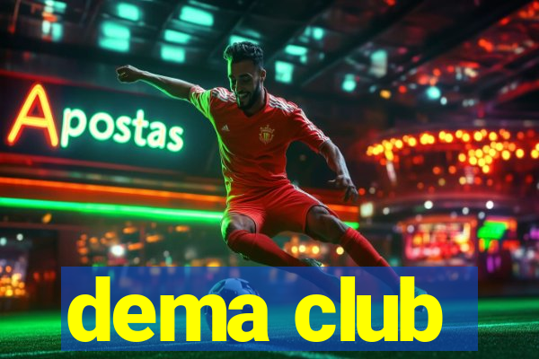 dema club