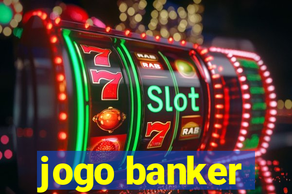 jogo banker