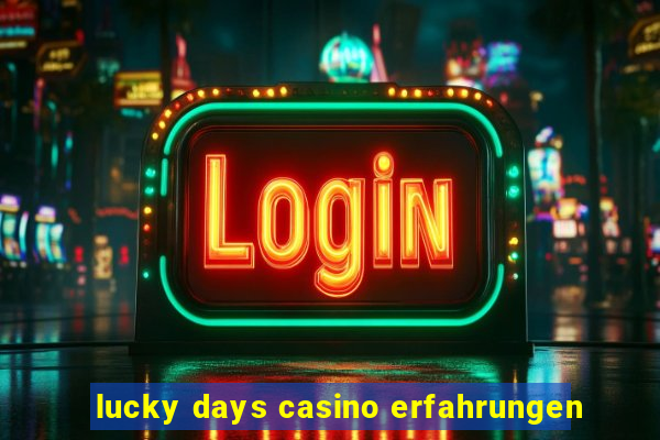 lucky days casino erfahrungen