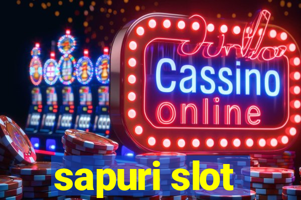 sapuri slot