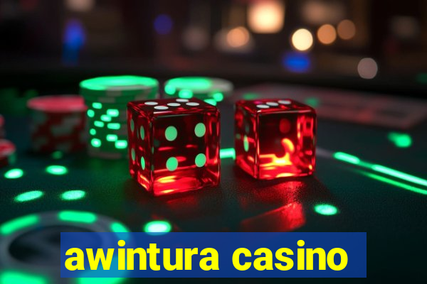 awintura casino