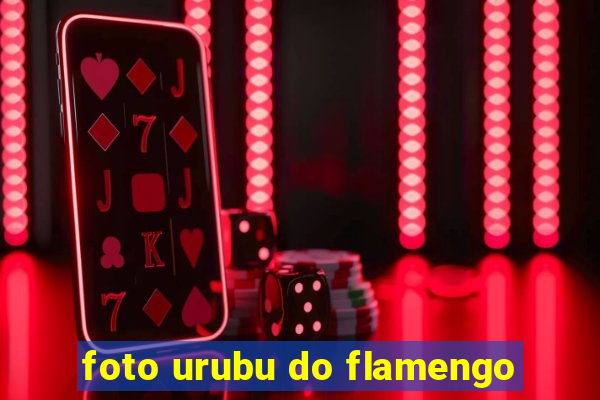 foto urubu do flamengo