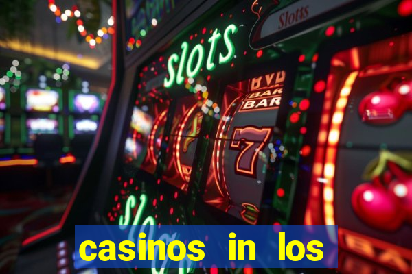 casinos in los angeles california