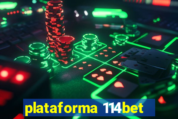 plataforma 114bet