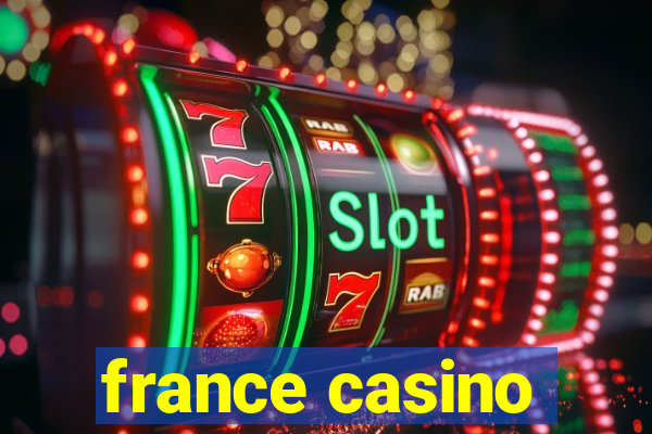 france casino