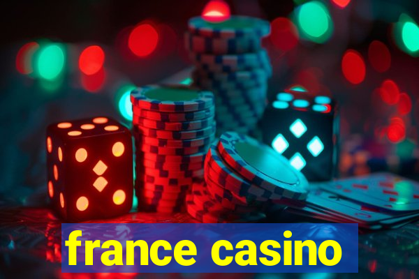 france casino