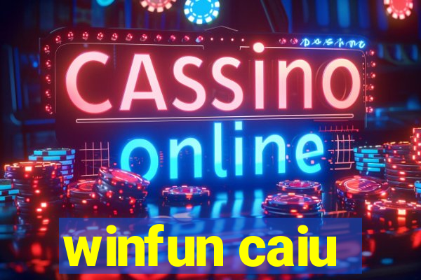 winfun caiu