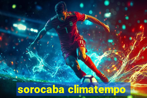 sorocaba climatempo