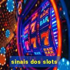 sinais dos slots