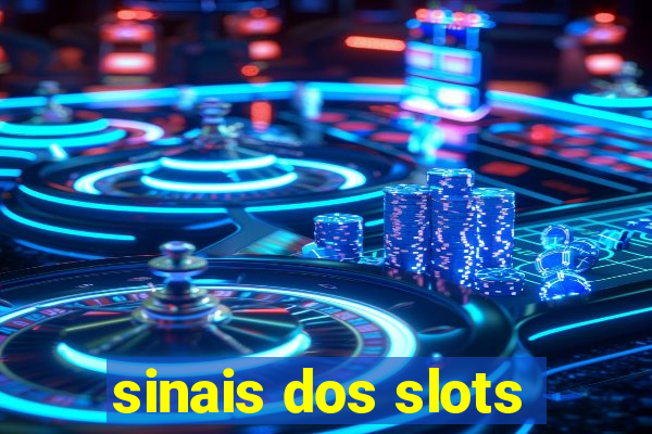 sinais dos slots