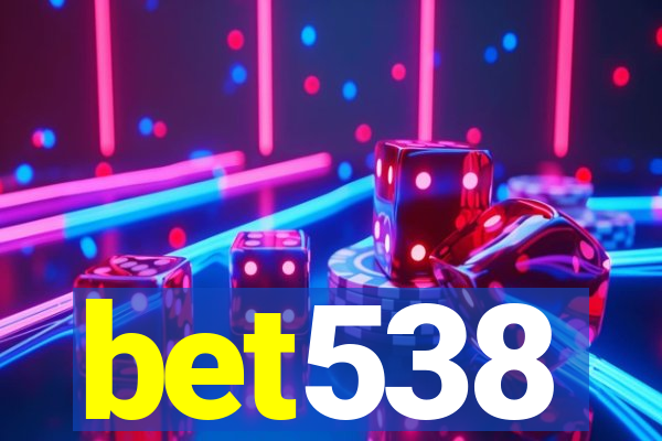 bet538