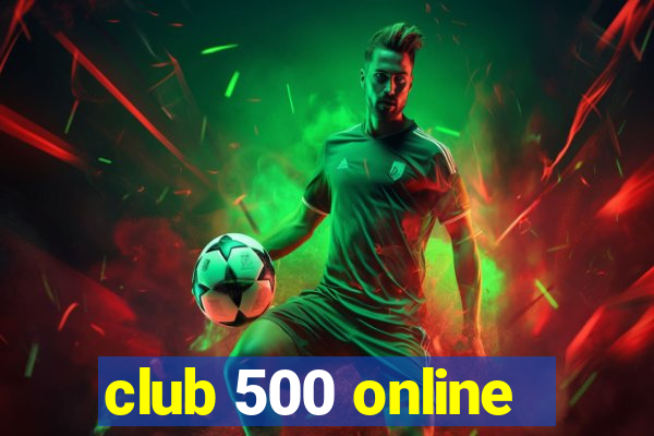 club 500 online