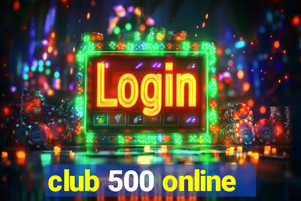 club 500 online