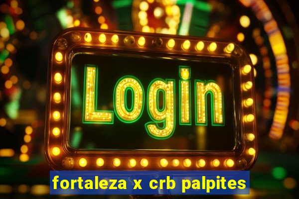 fortaleza x crb palpites