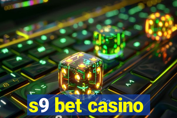 s9 bet casino