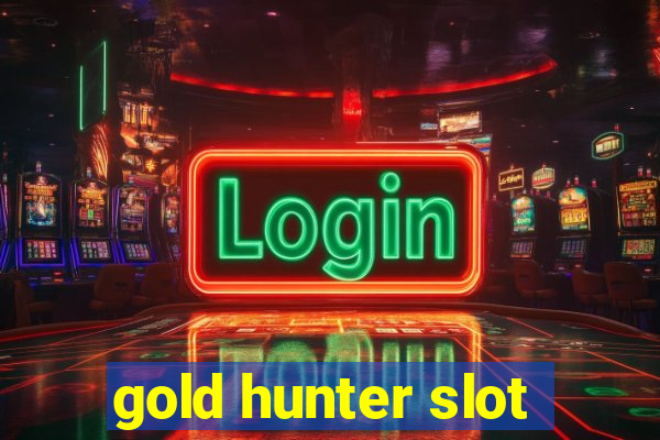 gold hunter slot