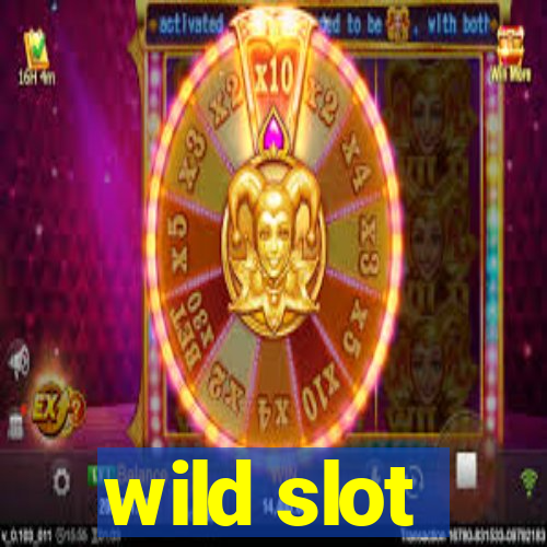 wild slot