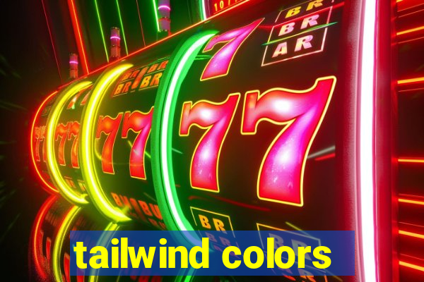 tailwind colors