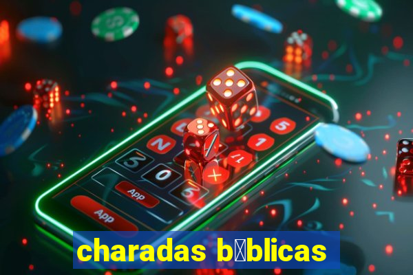 charadas b铆blicas