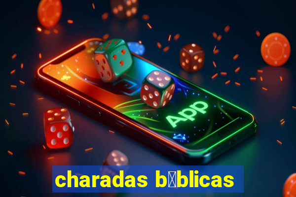 charadas b铆blicas