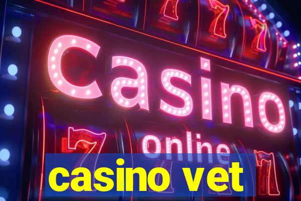 casino vet