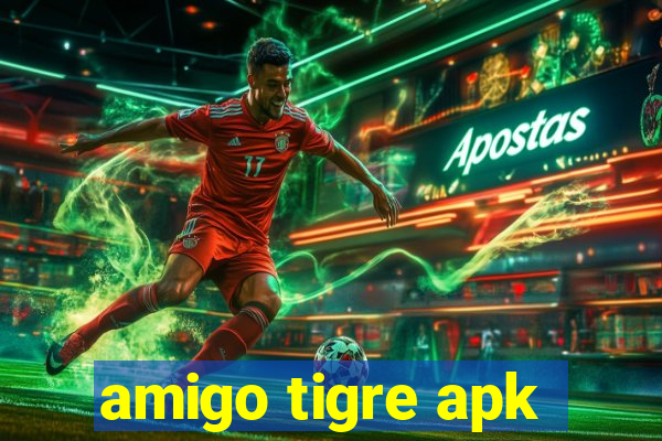 amigo tigre apk