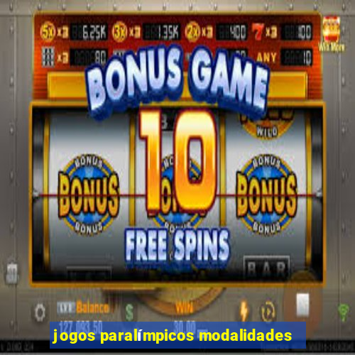 jogos paralímpicos modalidades