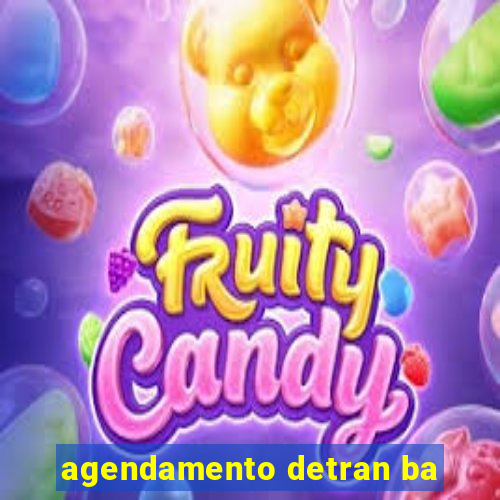 agendamento detran ba