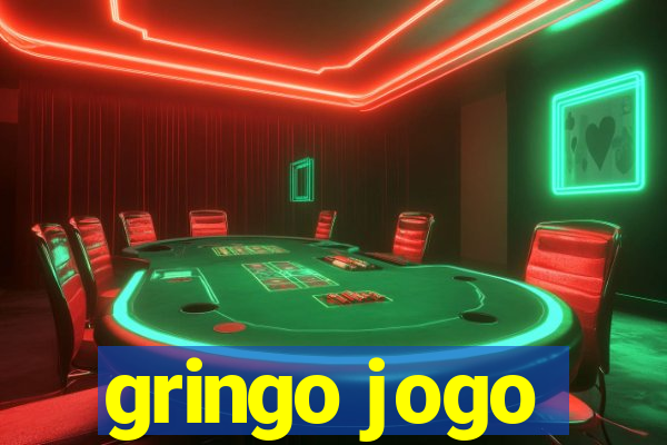 gringo jogo