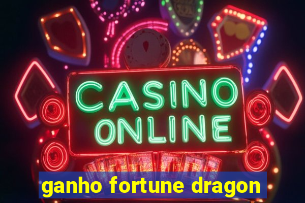 ganho fortune dragon