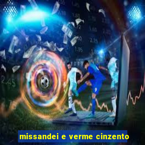 missandei e verme cinzento