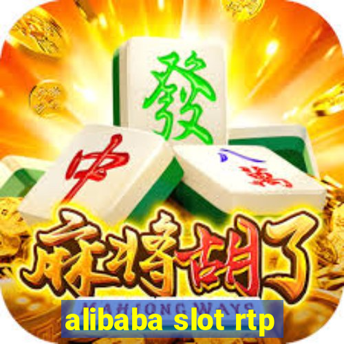 alibaba slot rtp