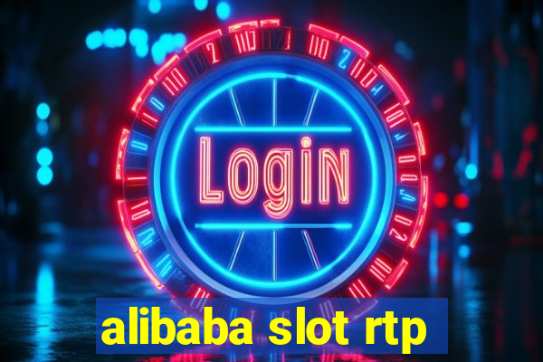 alibaba slot rtp