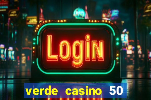 verde casino 50 rodadas grátis