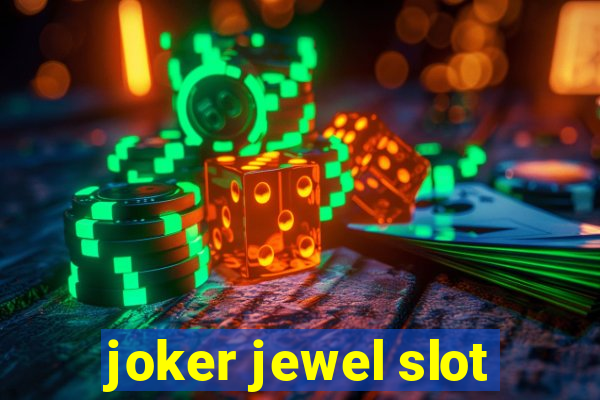 joker jewel slot