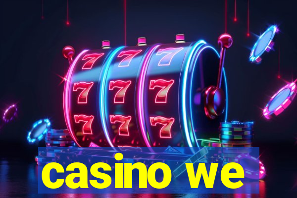 casino we