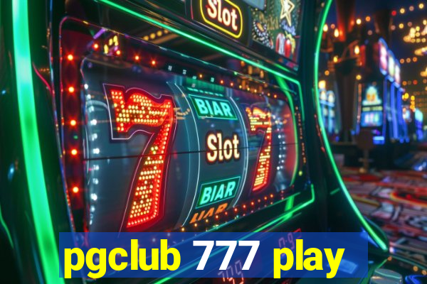 pgclub 777 play