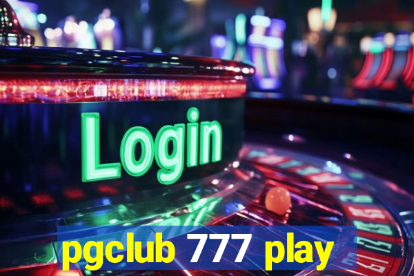 pgclub 777 play