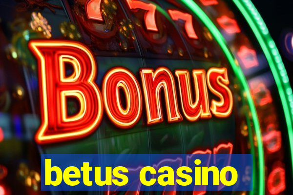 betus casino