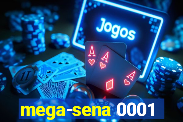 mega-sena 0001