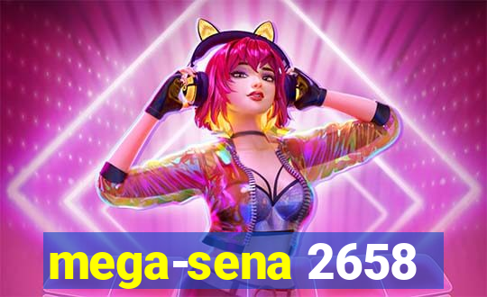 mega-sena 2658