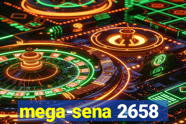 mega-sena 2658