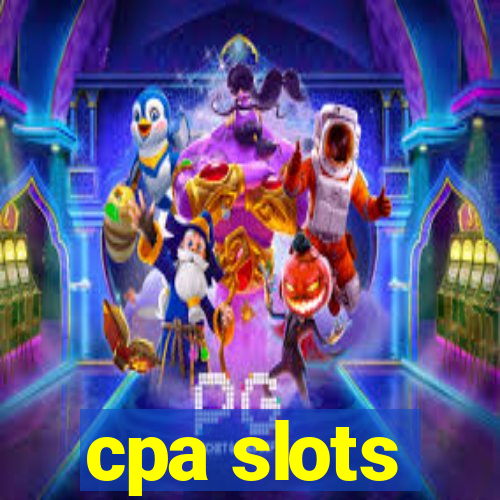 cpa slots