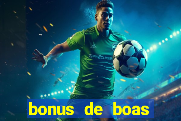 bonus de boas vindas cassino