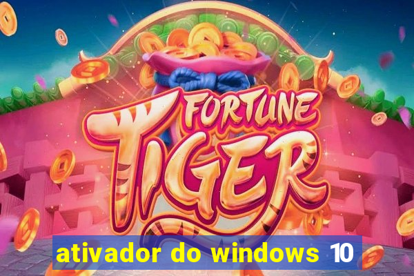 ativador do windows 10