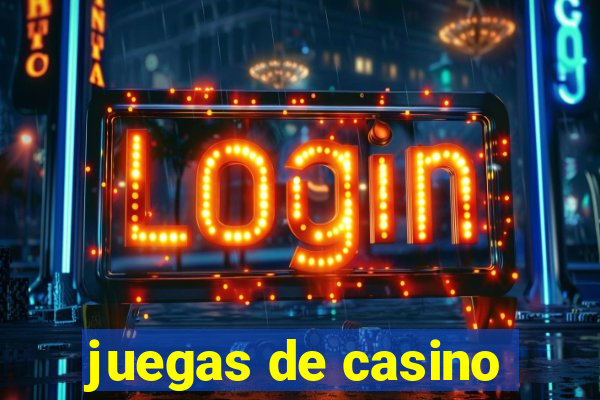 juegas de casino