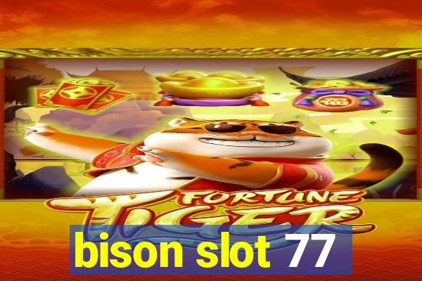 bison slot 77