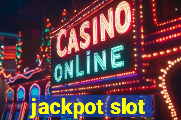 jackpot slot