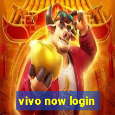 vivo now login